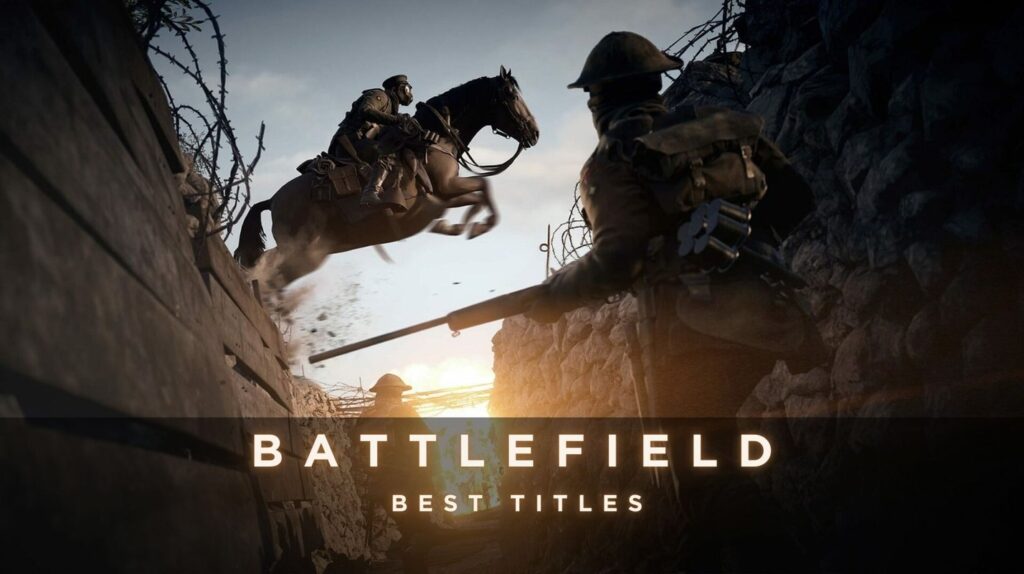 Best Battlefield Game: 2025’s Ultimate Ranking Guide