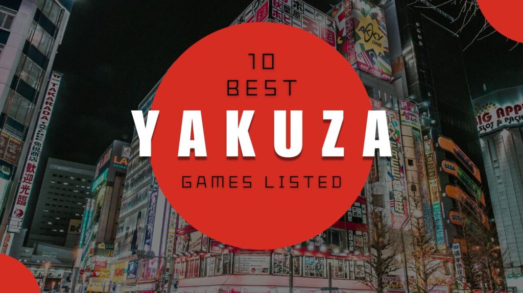 10 Best Yakuza Games: Punching, Karaoke, and Drama in 2025