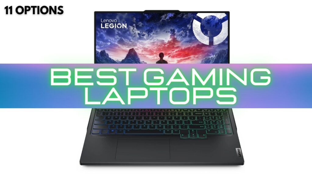11 Best Gaming Laptops in 2025: Most Powerful Options