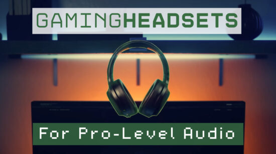 9 Best Gaming Headsets for Pro-Level Audio Quality in 2025