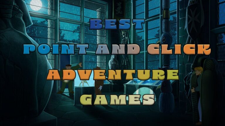 Best Point and Click Adventure Games To Revisit in 2025