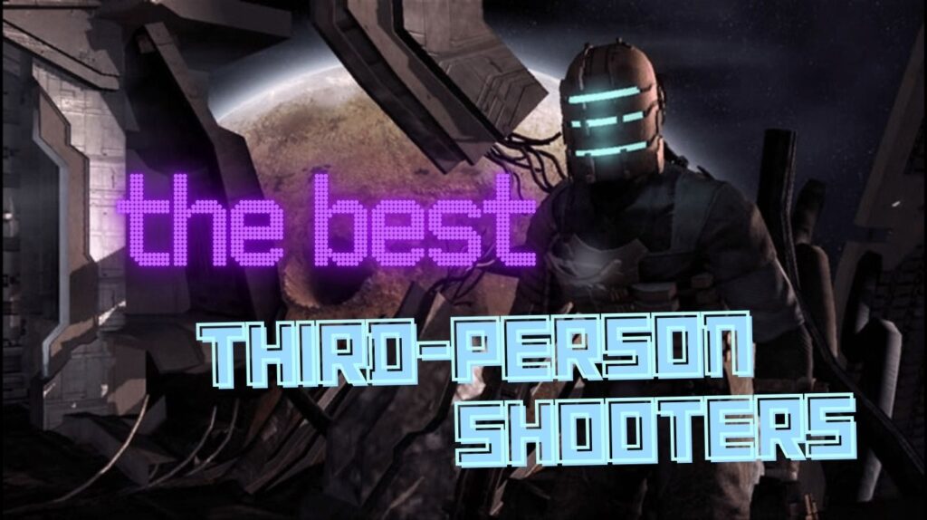 21 Best Third-Person Shooter Games You Must Play in 2025