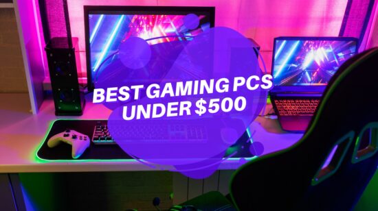 5 Best Gaming PCs Under $500 in 2025 – Affordable Performers