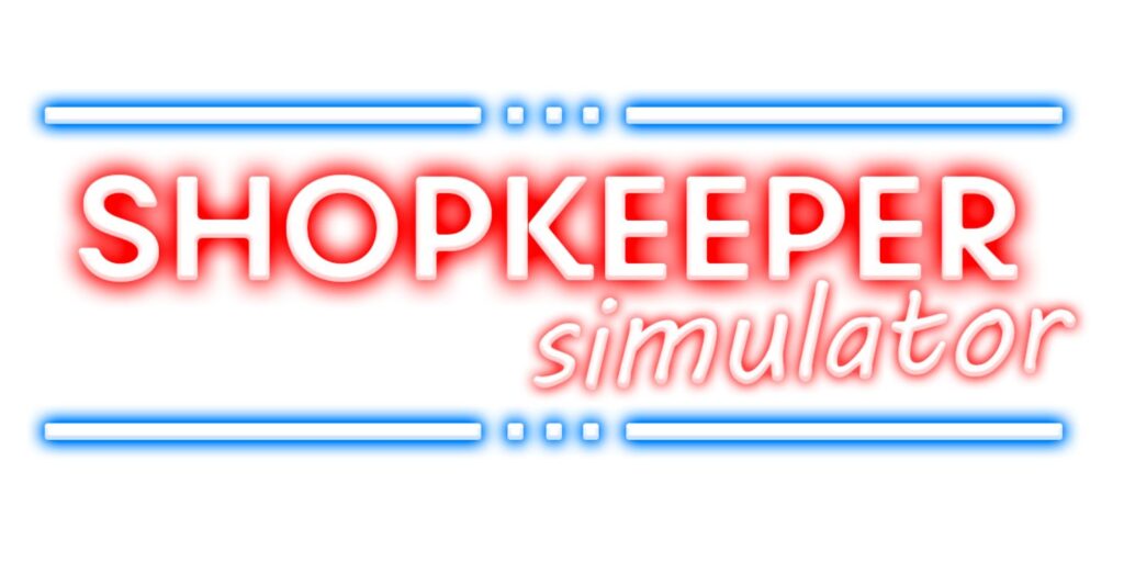 PRESS RELEASE – Shopkeeper Simulator Demo Now Available on PC