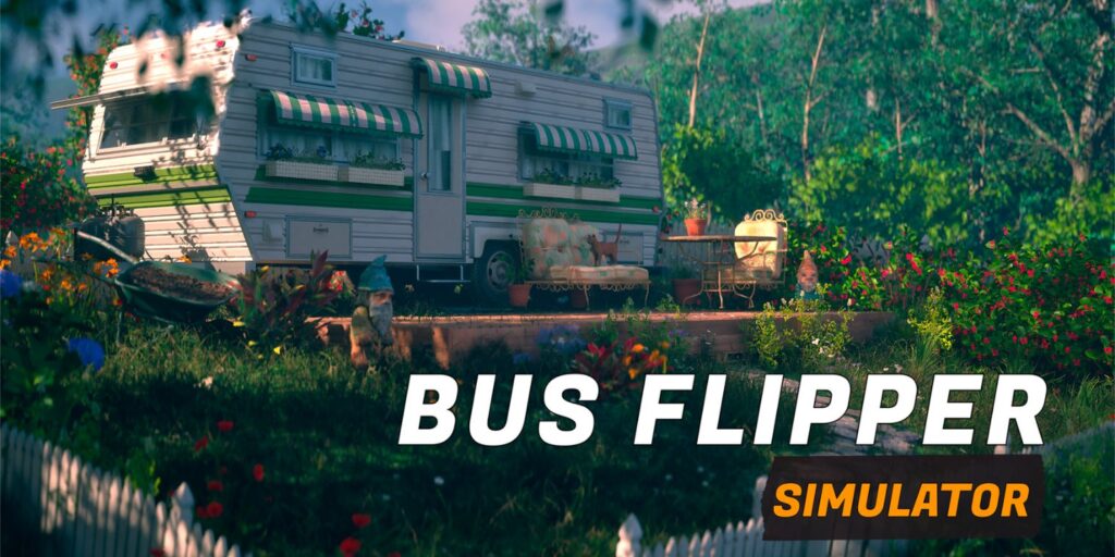 PRESS RELEASE – Bus Flipper Simulator Brings Bus Restoration to PC Later This Year