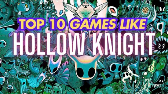 10 Best Games Like Hollow Knight You Need to Play