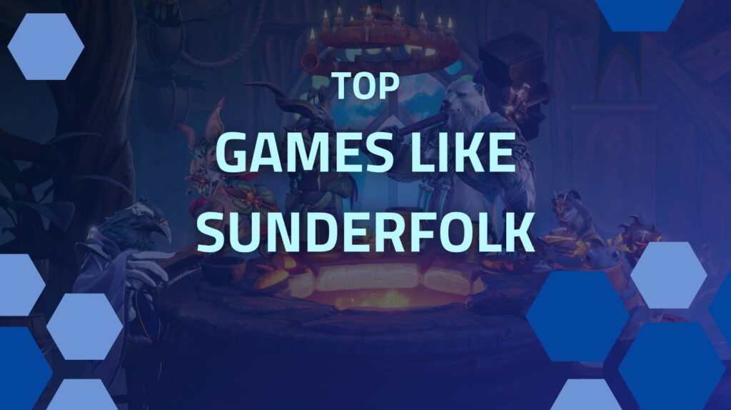 10 Best Games Like Sunderfolk In 2025