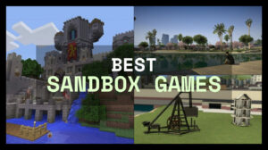 Best Sandbox Games: Let Your Creativity Flourish!