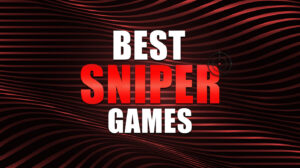 Best Sniper Games for Long-Range Thrills