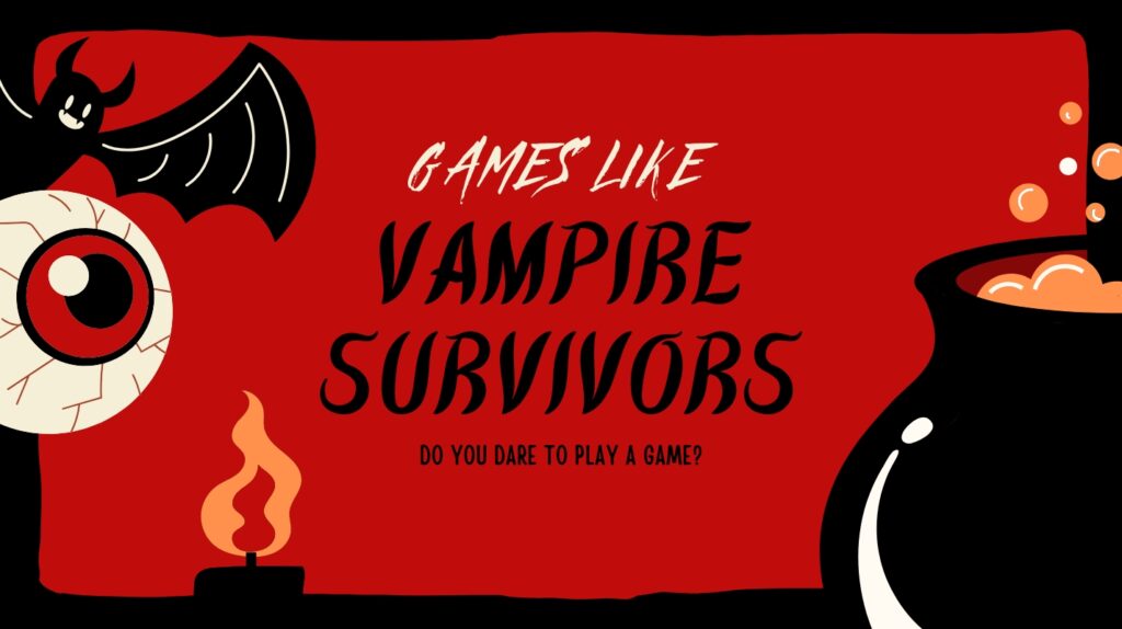 10 Best Games Like Vampire Survivors for Endless Fun in 2025