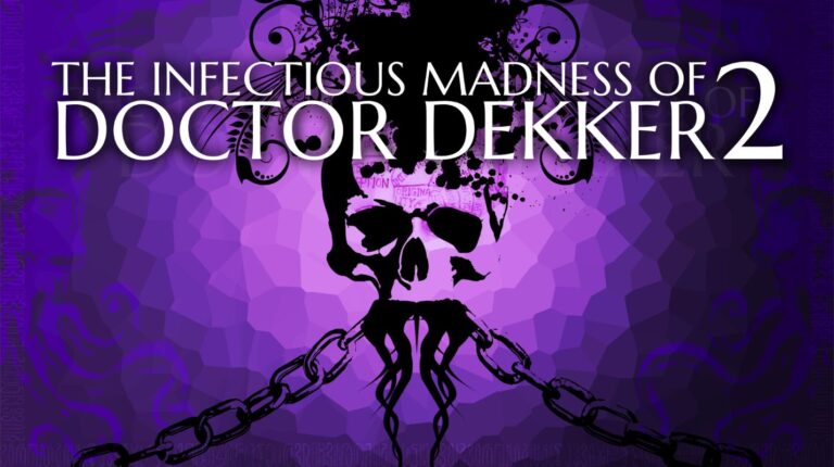 Casting Revealed For The Infectious Madness of Doctor Dekker 2