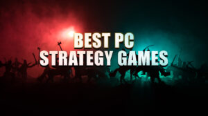 Best PC Strategy Games for Tactical Mastery