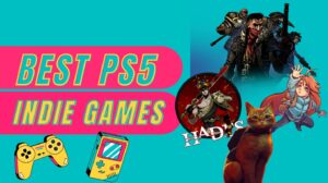 Best PS5 Indie Games: Unique Indies You Can’t Miss!
