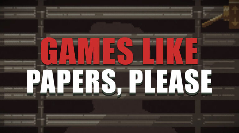 10 Bleak and Tense Games Like Papers, Please To Try in 2025