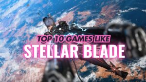 Amazing Games Like Stellar Blade
