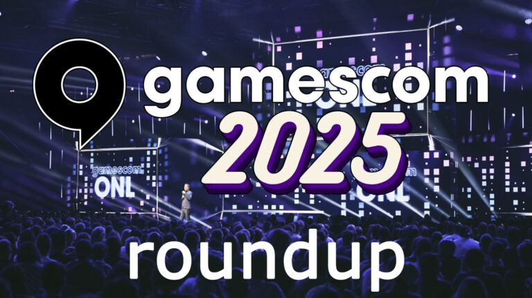 Gamescom 2025 Full Roundup
