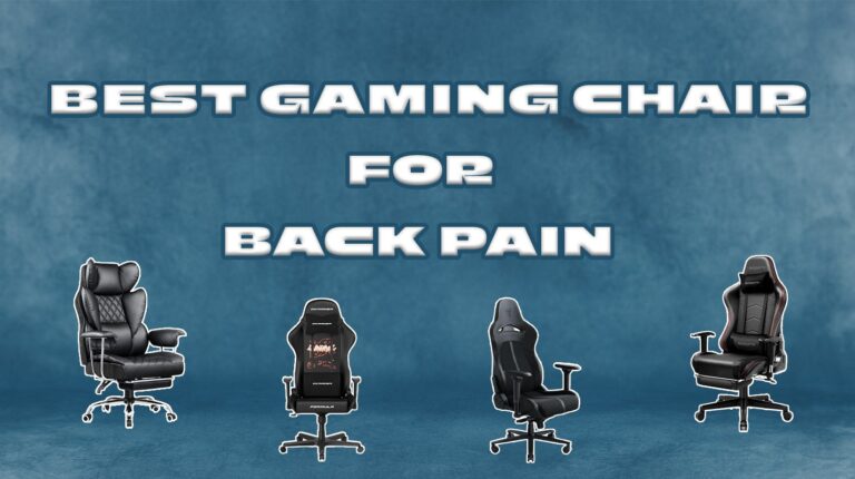 9 Best Gaming Chairs for Back Pain in 2025