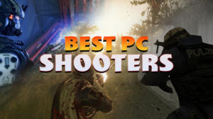 Best PC Shooters to Test Your Trigger Hand