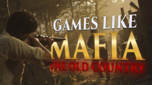 Games Like Mafia: The Old Country