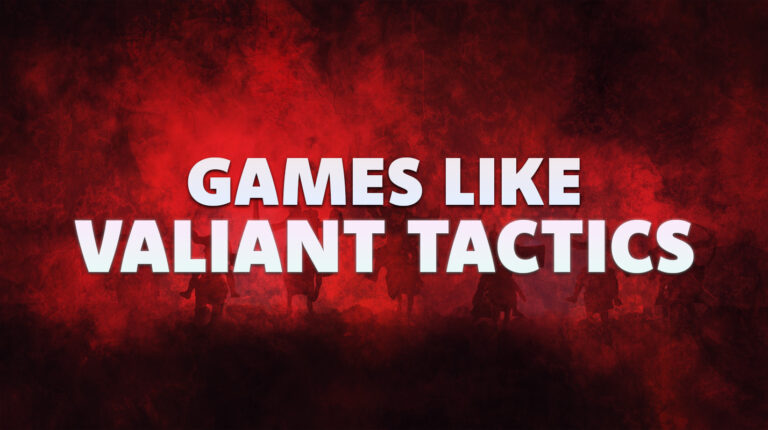 16 Games Like Valiant Tactics for 2025: Think, Fight, Repeat