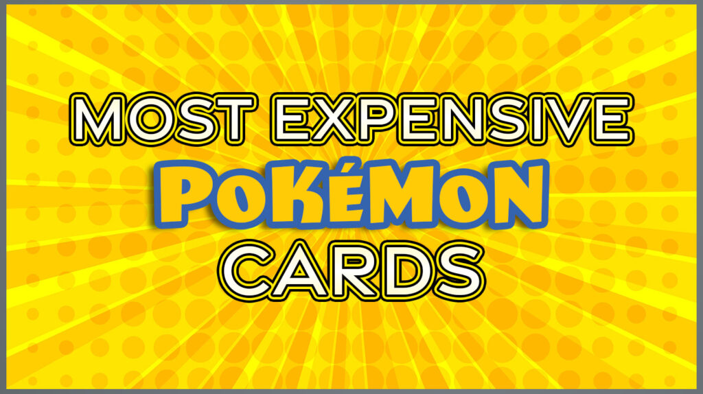 15 Most Expensive Pokémon Cards in 2026