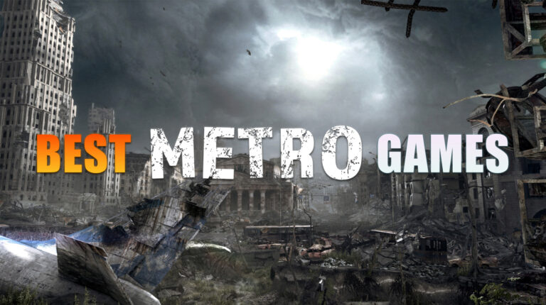 8 Best Metro Games to Play From The Metro Franchise in 2025