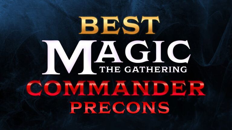 17 Best MTG Commander Precons in 2025: Top Decks for Every Player