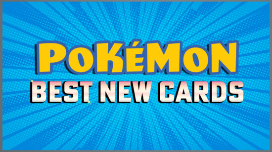 10 Best New Pokémon Cards 2025 To Get Excited About