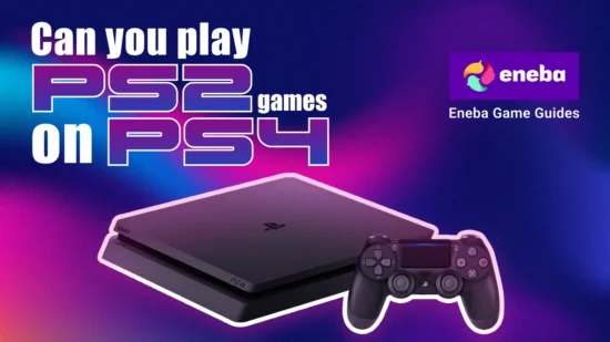 Can You Play PS2 Games on PS4? A Modern Gamer’s Guide