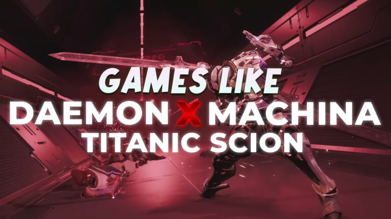 18 Games Like Daemon x Machina: Titanic Scion in 2025