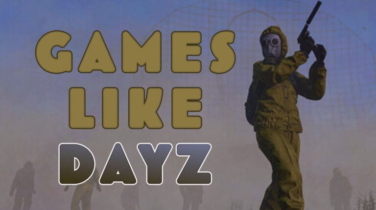 18 Games Like DayZ That Push Survival to the Edge in 2025