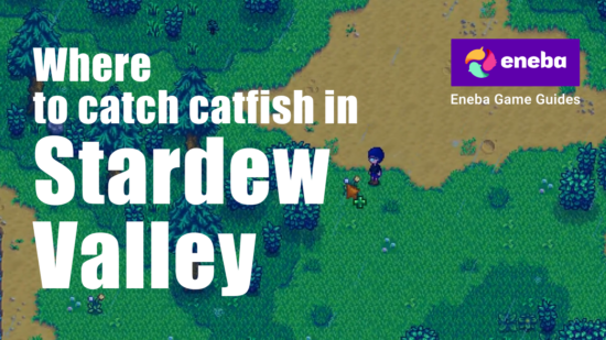 Where To Catch catfish in Stardew Valley: Location Guide and Fishing Tips