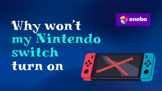 Why Won’t My Nintendo Switch Turn On? Common Causes and Fixes