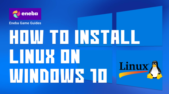 How to Install Linux on Windows 10: A Gamer’s Guide