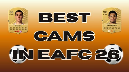 Best CAMs in EAFC 26