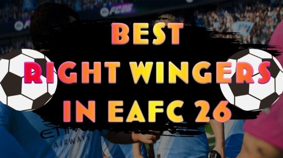 Best Right-Wingers EAFC 26