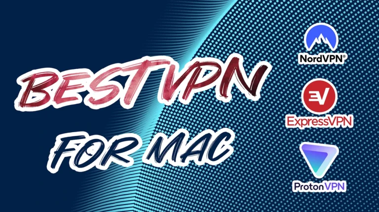 Best VPN for Mac: 10 Tested VPNs for Speed and Privacy