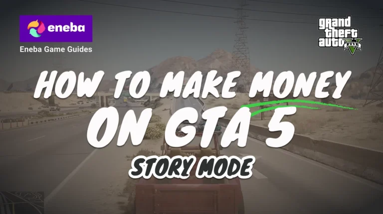 How to Make Money in GTA 5 Story Mode: Complete Guide