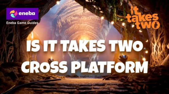 Is It Takes Two Cross-Platform? Full Guide to Cross‑Platform Play and Progression