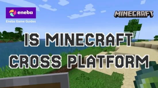 Is Minecraft Cross-Platform? Your Guide to Cross‑Play and More