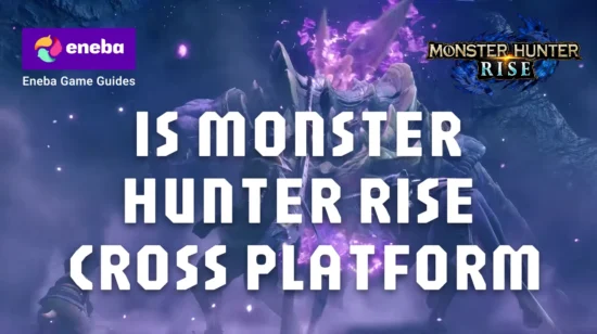 Is Monster Hunter Rise Cross‑Platform?