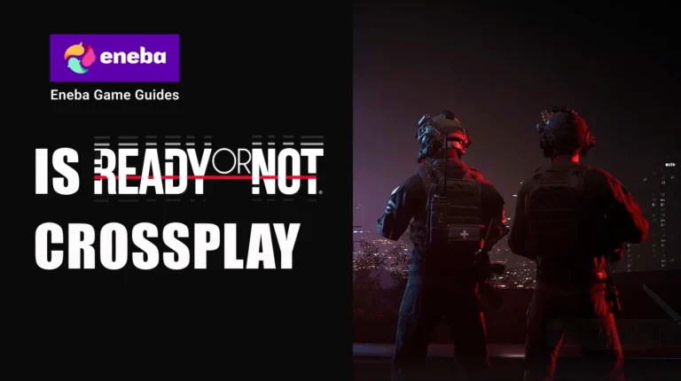 Is Ready or Not Crossplay? Tactical Co‑Op Across PC, PlayStation, and Xbox