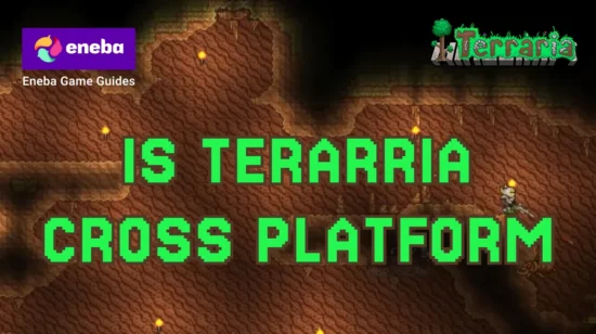 Is Terraria Cross-Platform? A Guide to Crossplay and Compatibility