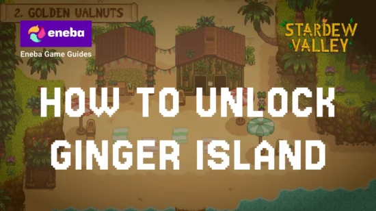 How to Unlock Ginger Island in Stardew Valley: Step‑by‑Step Guide