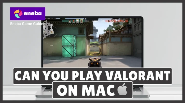 Can You Play Valorant on Mac? Everything You Need to Know in 2025
