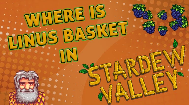 Where is Linus’ Basket in Stardew Valley
