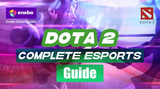Dota 2 esports: Complete Esports Guide