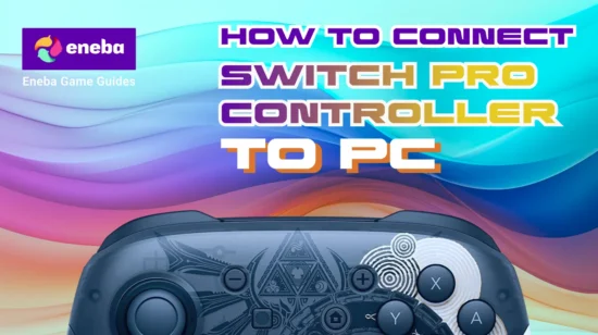How to Connect Switch Pro Controller to PC: 2025 Guide