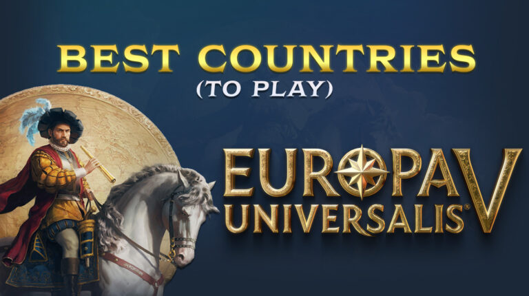 6 Best Countries To Play in Europa Universalis 5 (2025)