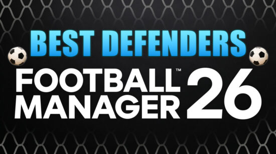 Best Defenders FM26 – Top Picks in Football Manager 2026